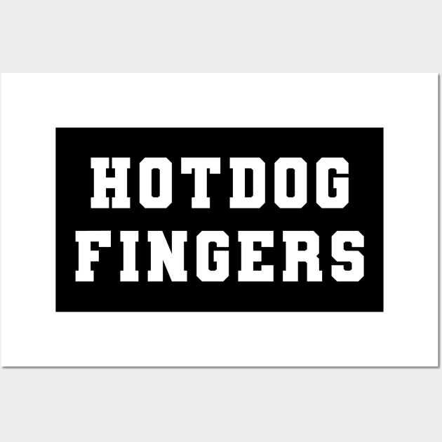 Hotdog Fingers Wall Art by PodDesignShop